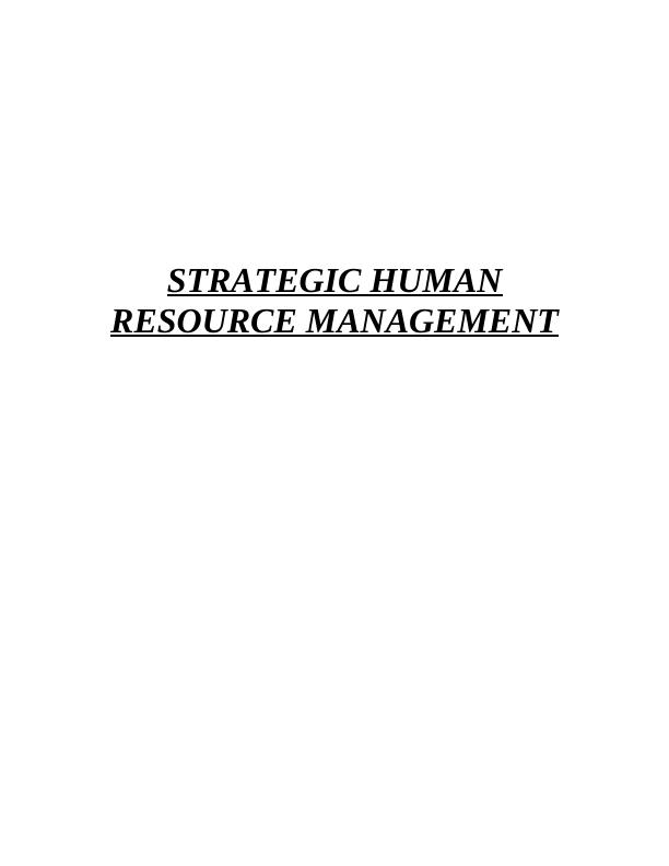 Strategic Human Resource Management: Trends, Factors, Theories, and Change Management Models_1