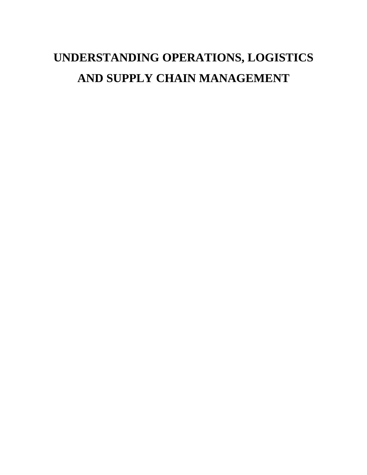 Operations, Logistics and Supply Chain Management : Assignment