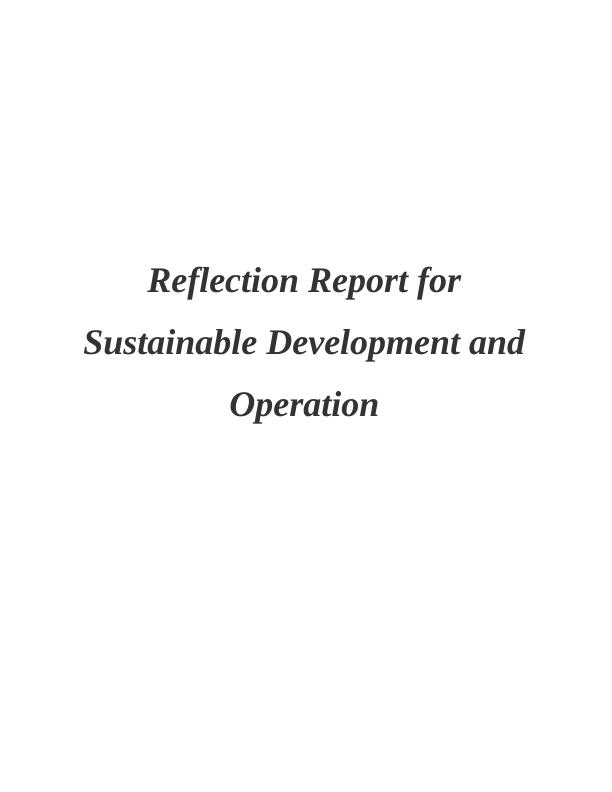 Reflection Report for Sustainable Development and Operation_1