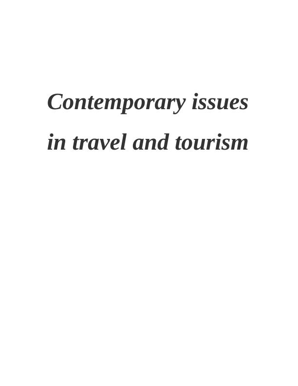 Contemporary Issues in Travel and Tourism Assignment (Doc)_1