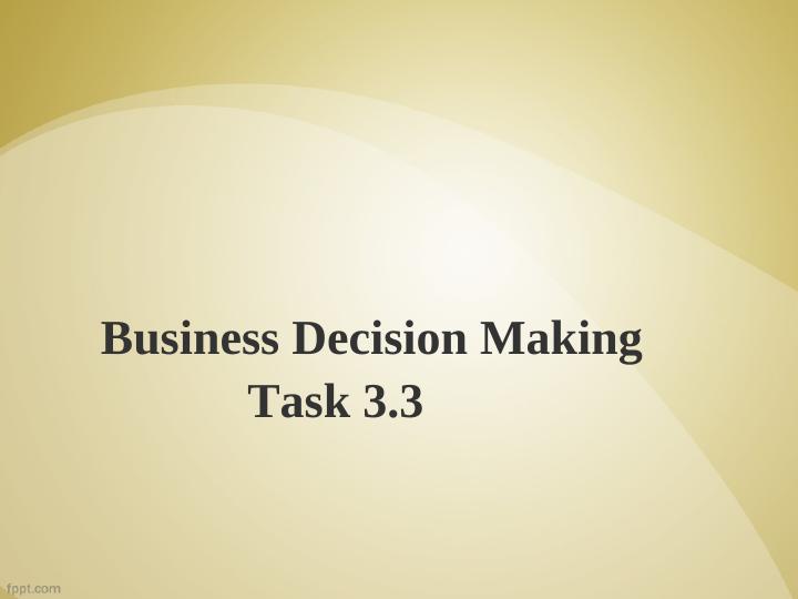 Business Decision Making Task 3.3._1