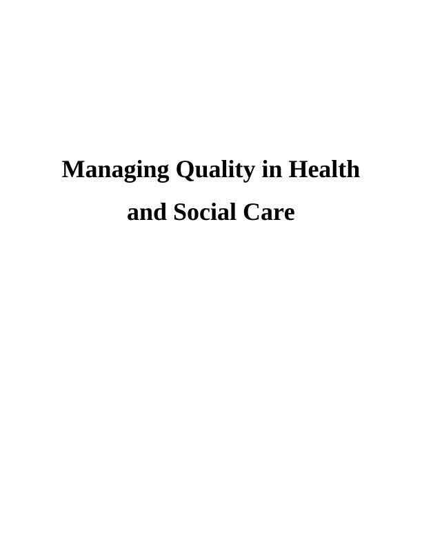 Managing Quality in Health and Social Care Report_1