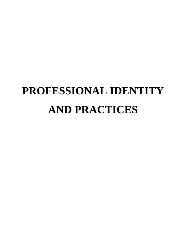 Professional Identity and Practices Solved Assignment_1