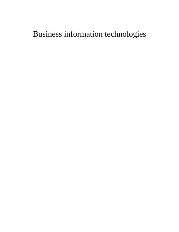 Report on Business Information Technologies - E E limited_1