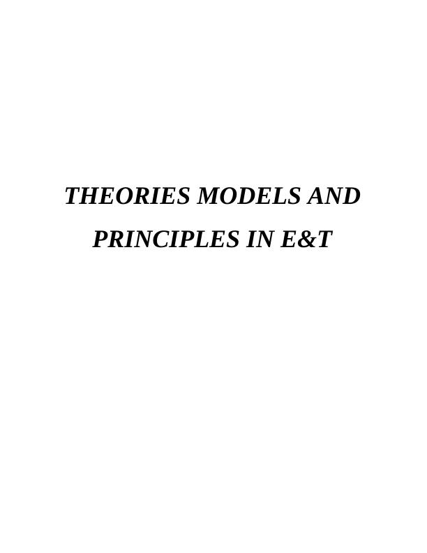 Theories Models and Principles in E&T Assignment_1
