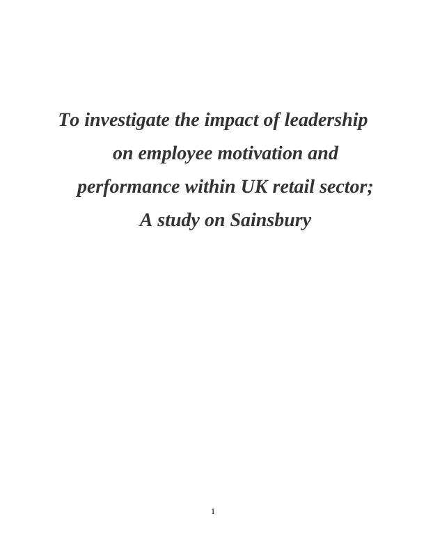 Impact of Leadership on Employee Motivation and Performance in Sainsbury_1