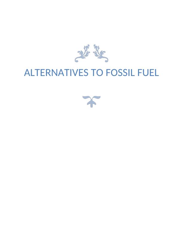 Alternatives to Fossil Fuel_1