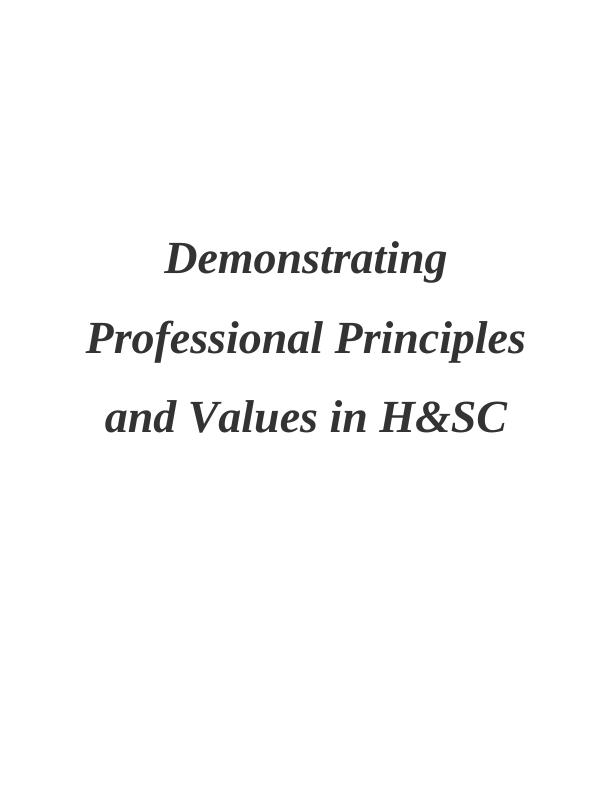 Demonstrating Professional Principles and Values in H&SC_1