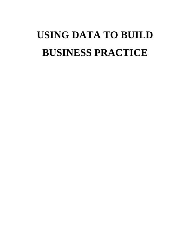 Using Data to Build Business Practice - Doc_1