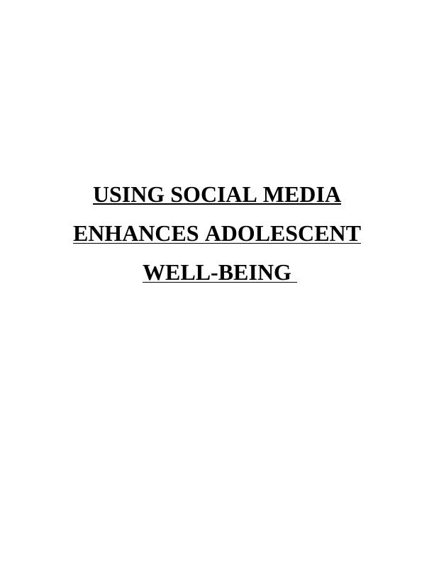 Using Social Media Enhances Adolescent Well-being_1