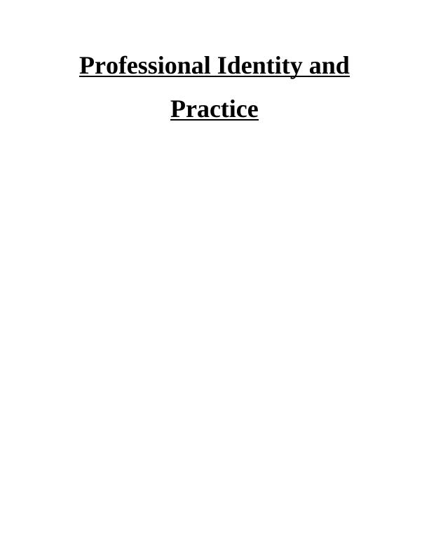 Professional Identity and Practice Solved Assignment (Doc)_1