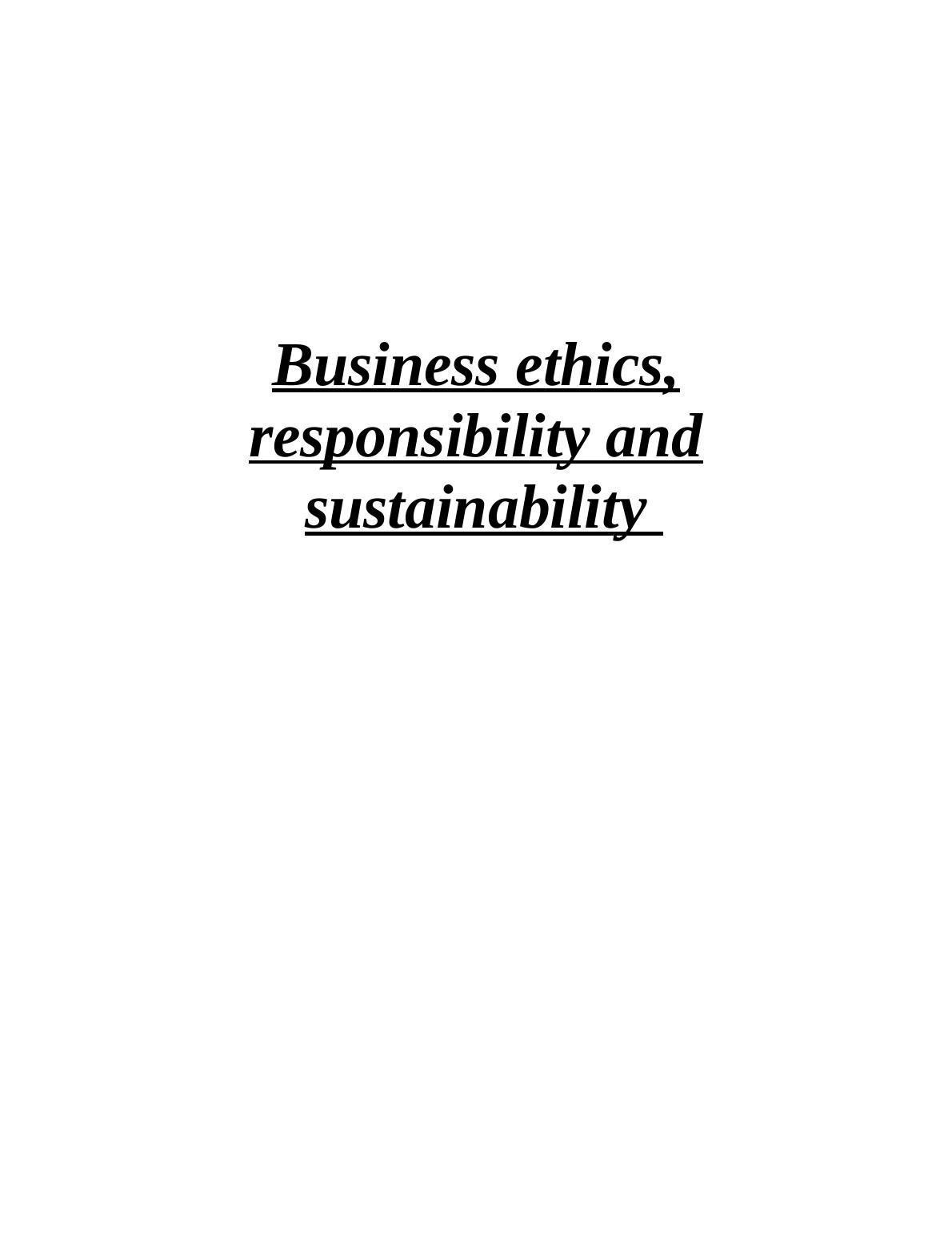 business ethics responsibility and sustainability assignment