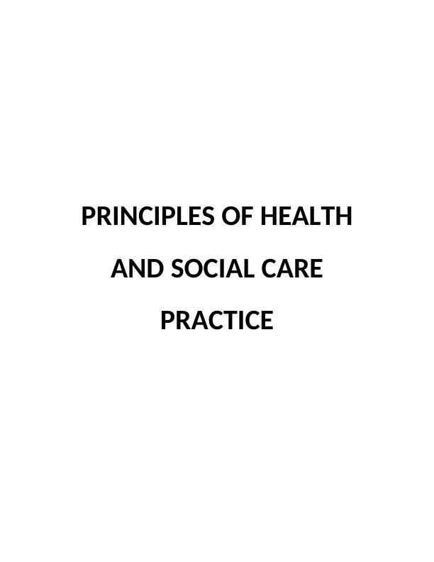 The Principles of Health & Social Care Practice_1