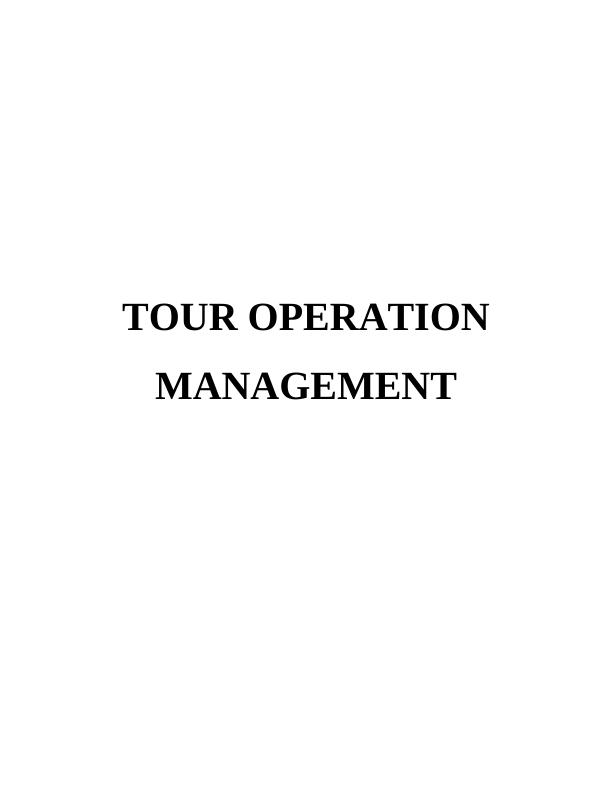 Tour Operation Management Assignment - Trailfinders organisation_1