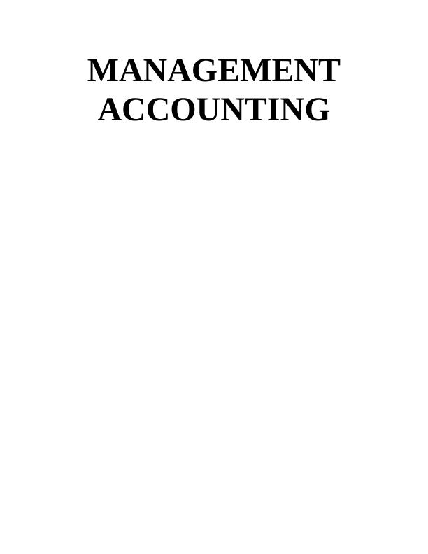 Management Accounting: Tools and Techniques for Financial Problem Solving_1