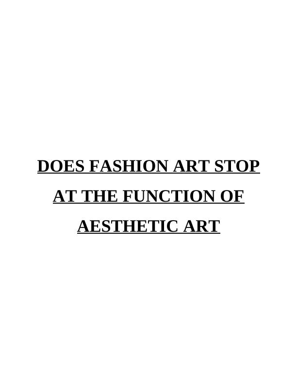 Report Does Fashion Art Stop At The Function Of Aesthetic Art_1