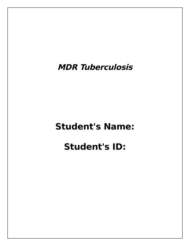 MDR Tuberculosis: Role of Agent, Host and Environment Factors, and Potential Policy Responses_1