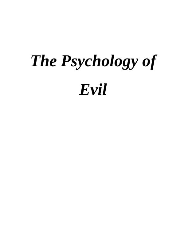 The Psychology of Evil : Essay_1