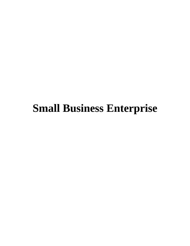 Change Management in Small Business Enterprise : Report_1