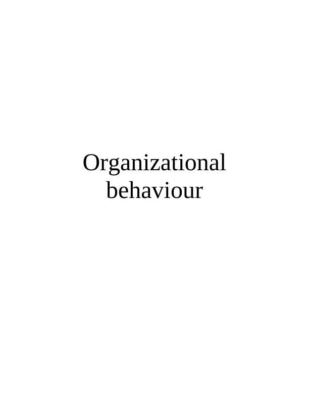 Organizational Behaviour of Sainsbury - Assignment_1