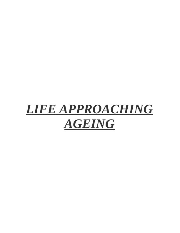 Life Approaching Ageing (Doc)_1