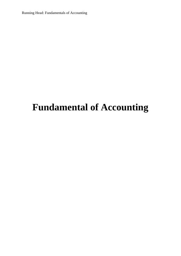 Fundamentals of Accounting 7 Running Head: Fundamentals of Accounting_1