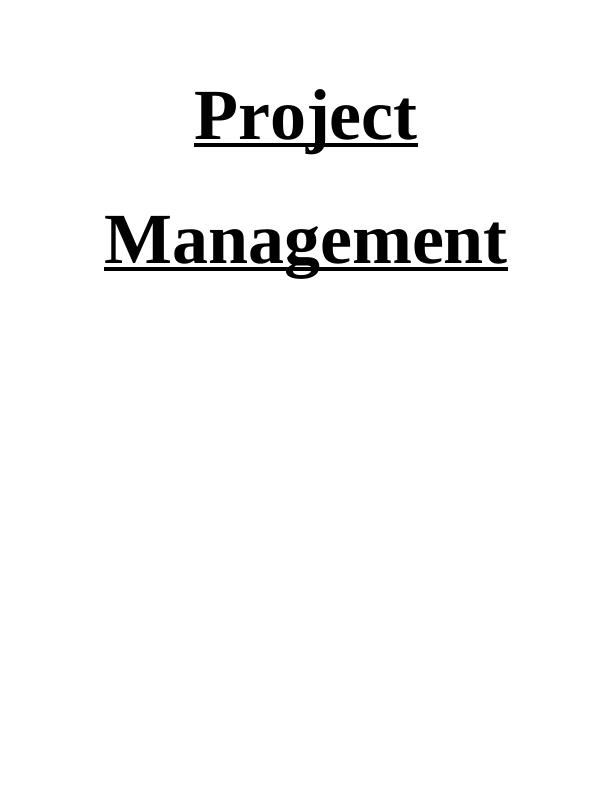 Project Management: Methodology Comparison, Organizational Overview, Project Requirement_1