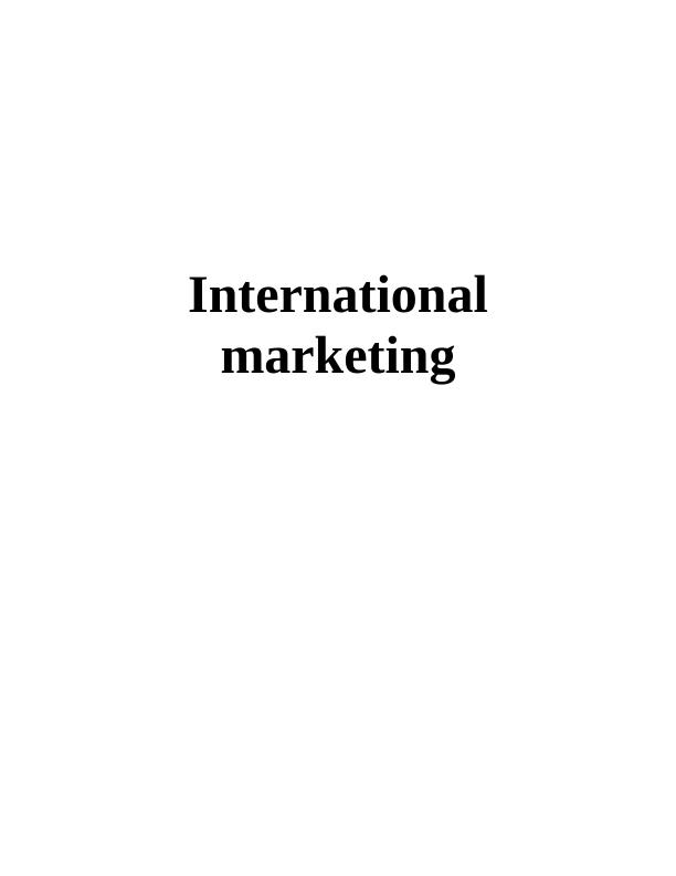 International Marketing: Scope, Concepts, and Strategies_1