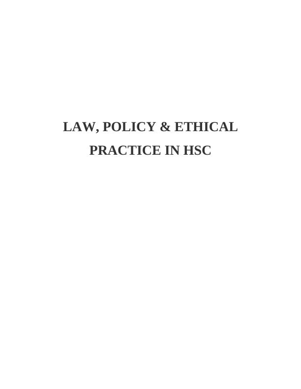 Law, Policy, and Ethical Practice in HSC_1