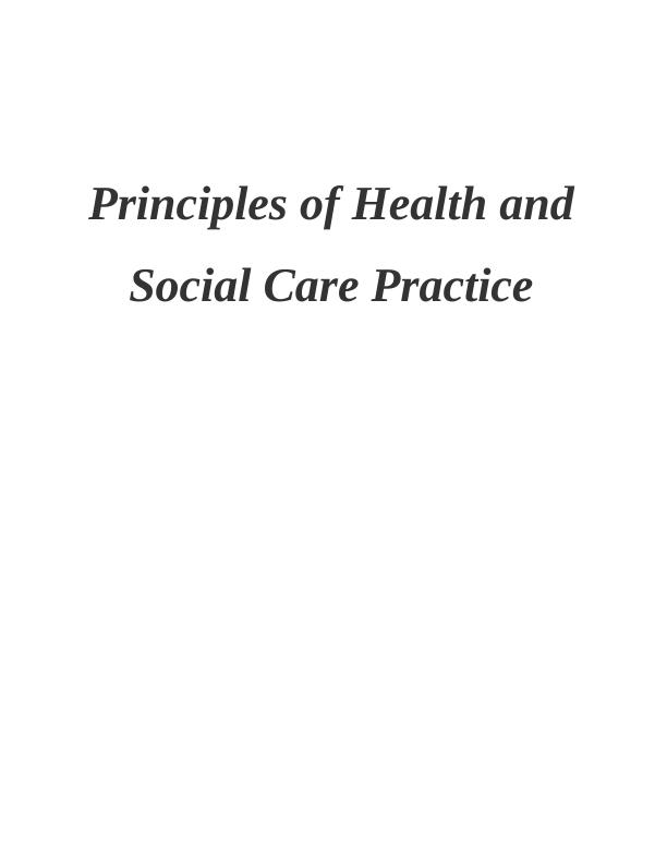 Principles of Health and Social Care Practice- Doc_1
