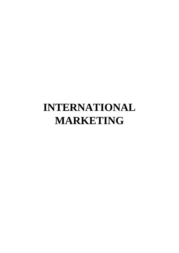 International Marketing: Market Selection and Entry Strategy_1