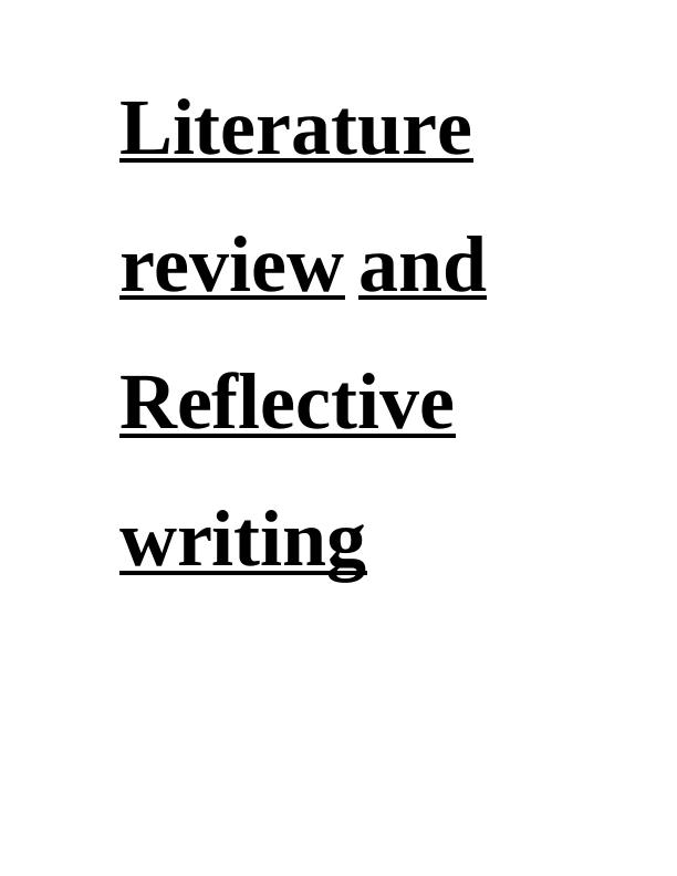 Literature Review and Reflective Writing_1