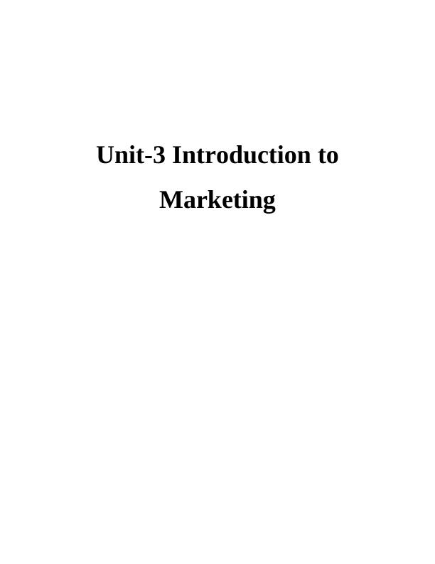 Unit-3 Introduction to Marketing : Assignment_1