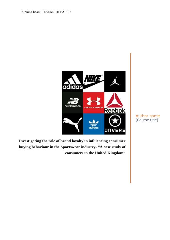 Investigating the role of brand loyalty in influencing consumer buying behaviour in the Sportswear industry_1