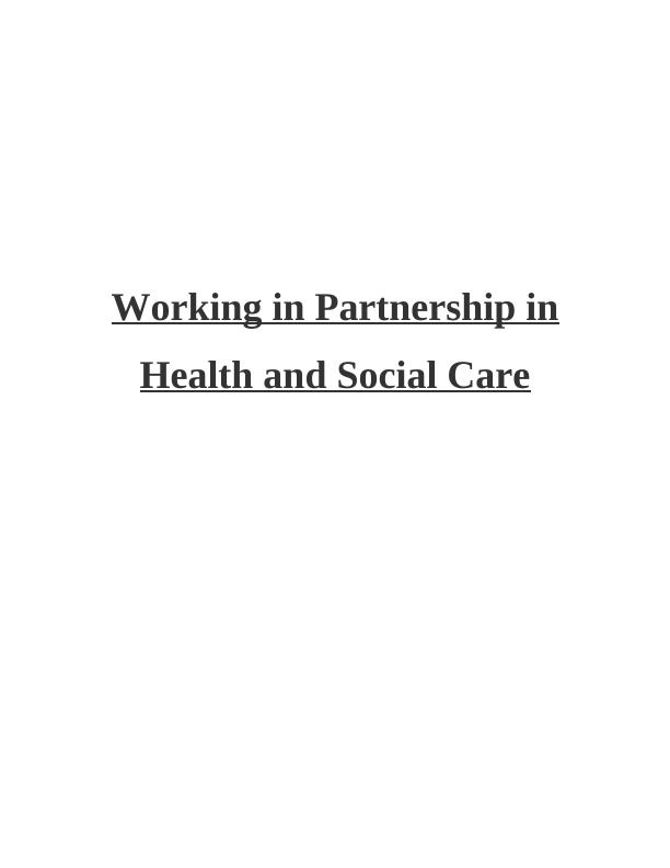 Working in Partnership in Health and Social Care Assignment - NHS_1