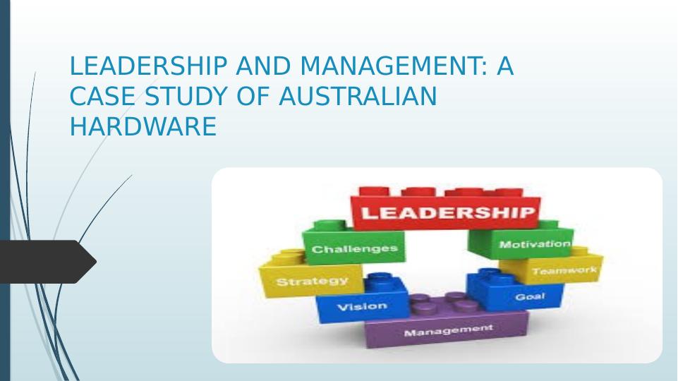 Leadership and Management: A Case Study of Australian Hardware_1
