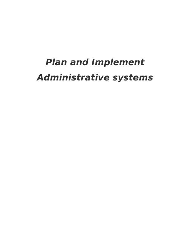 Plan and Implement Administrative Systems_1