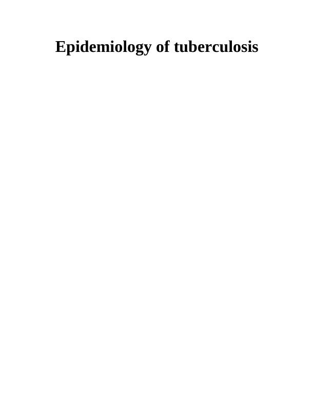 Epidemiology of Tuberculosis: Causes, Risk Factors, and Prevention_1