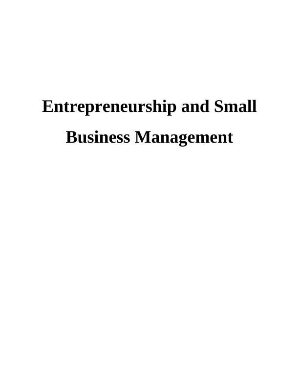 Entrepreneurship and Small Business Management INTRODUCTION 1 ASSESSMENT_1