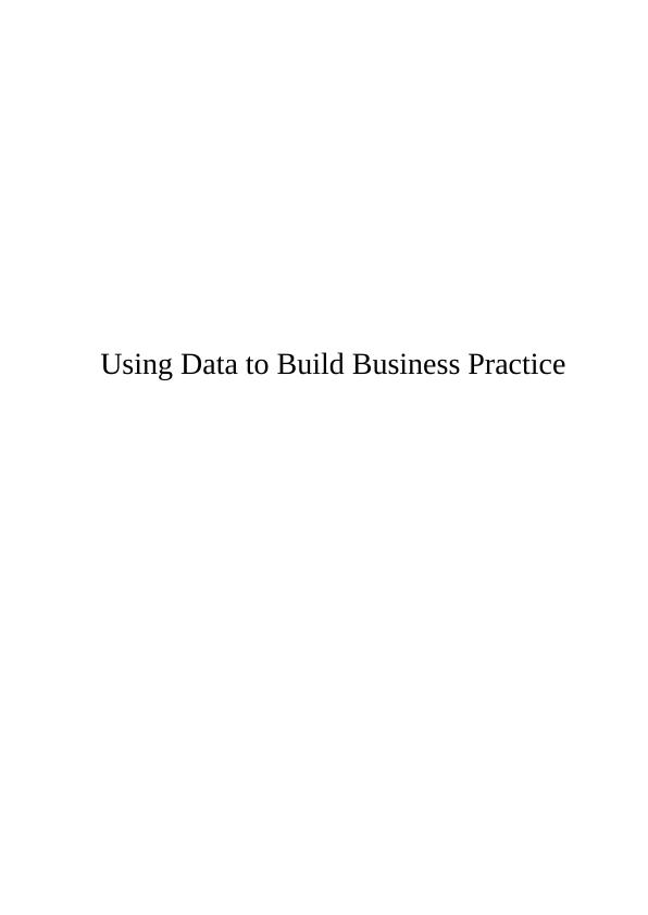 (solved) Using Data to Build Business Practice_1