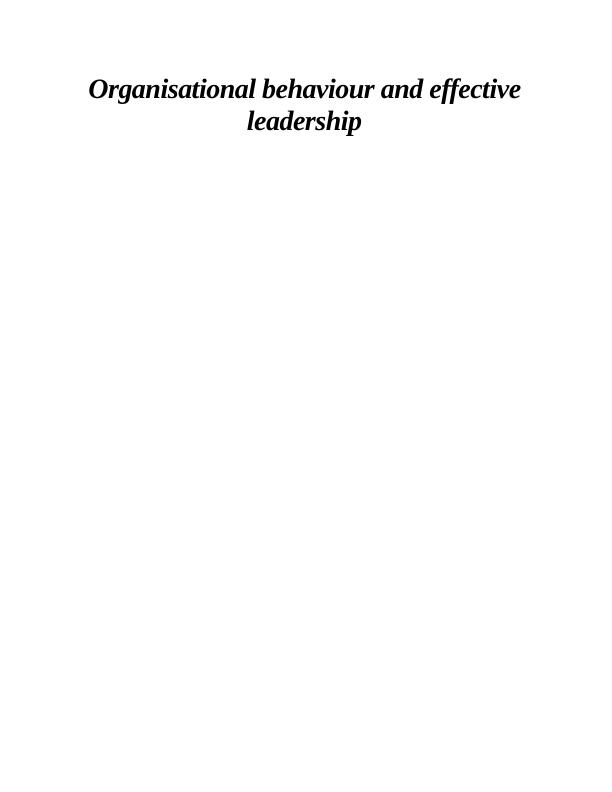 Organisational behaviour and effective leadership._1
