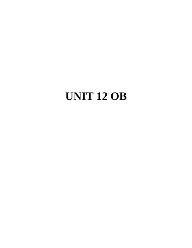 UNIT 12 Organisational Behaviour Assignment - 2M Group Limited_1