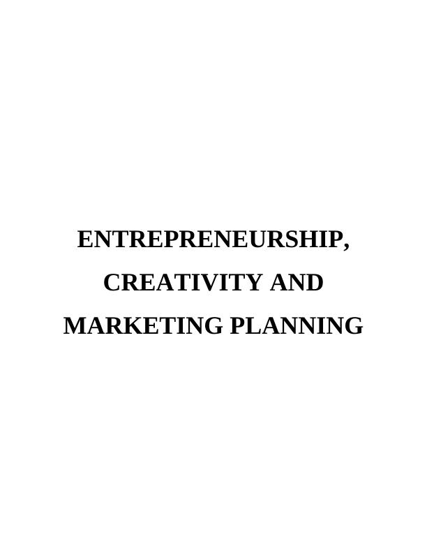 Report On Entrepreneurship - Importance Of Innovation & Creativity_1
