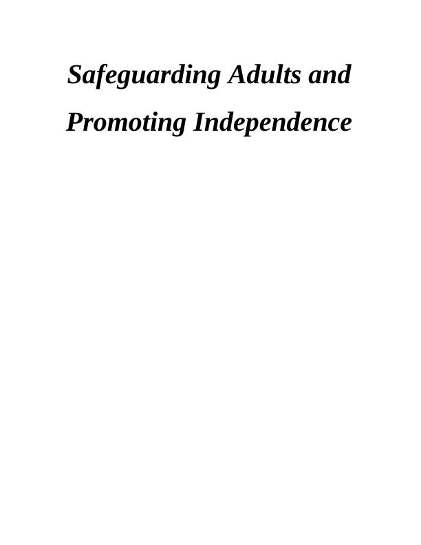 Safeguarding Adults and Promoting Independence (Doc)_1