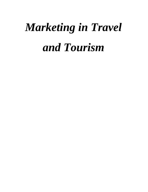 Marketing in Travel and Tourism -  Thomas Cook Assignment_1