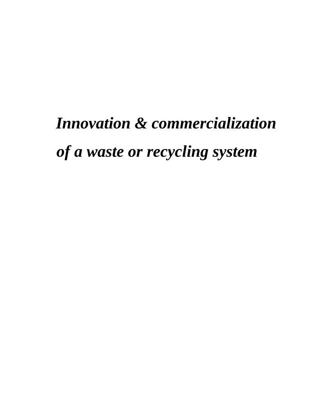 Innovation & Commercialization of Waste or Recycling System_1
