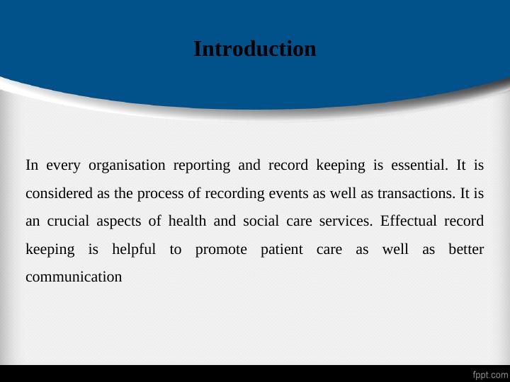 Effective Reporting and Record keeping in Health and Social Care Services_3