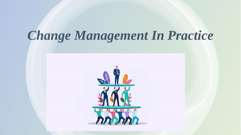 Change Management In Practice_1