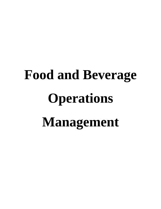 Food and Beverage Operations Management : Assignment_1