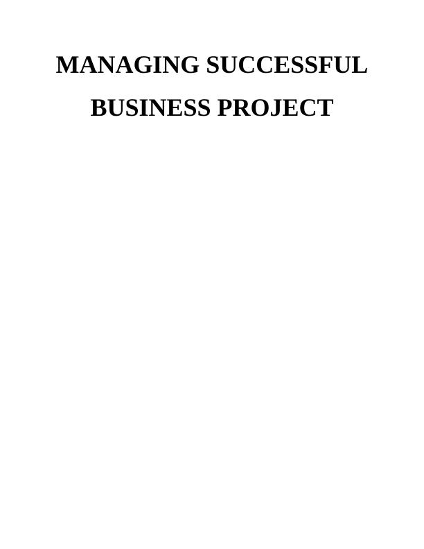 (Doc)Managing Successful Business Project_1